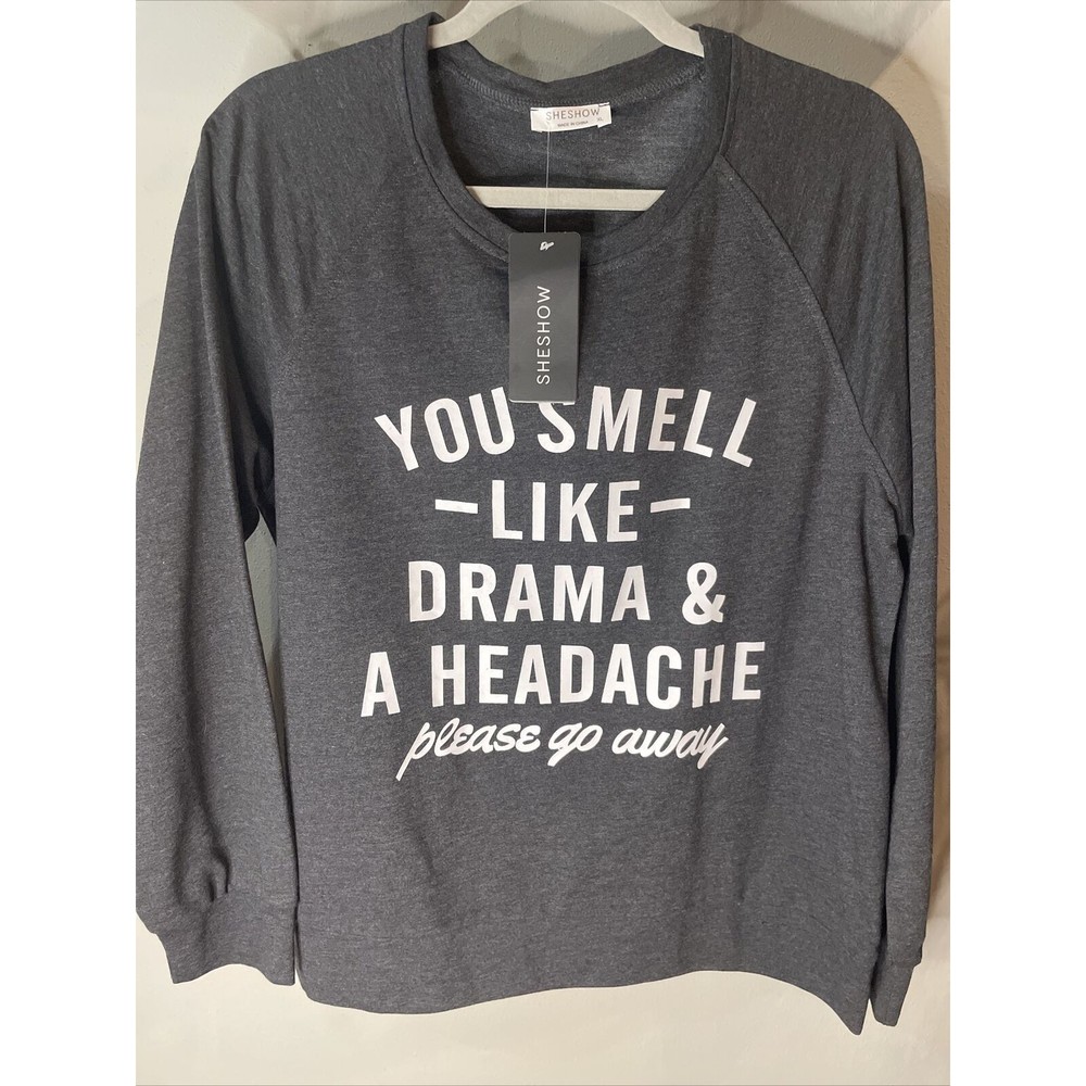 Sheshow Womens Graphic Sweatshirt Crew Neck, Long Sleeves.  Drama & Headache. XL
